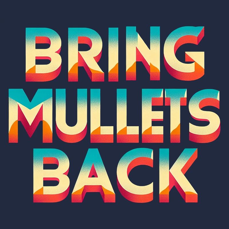 Bring Mullets Back 7