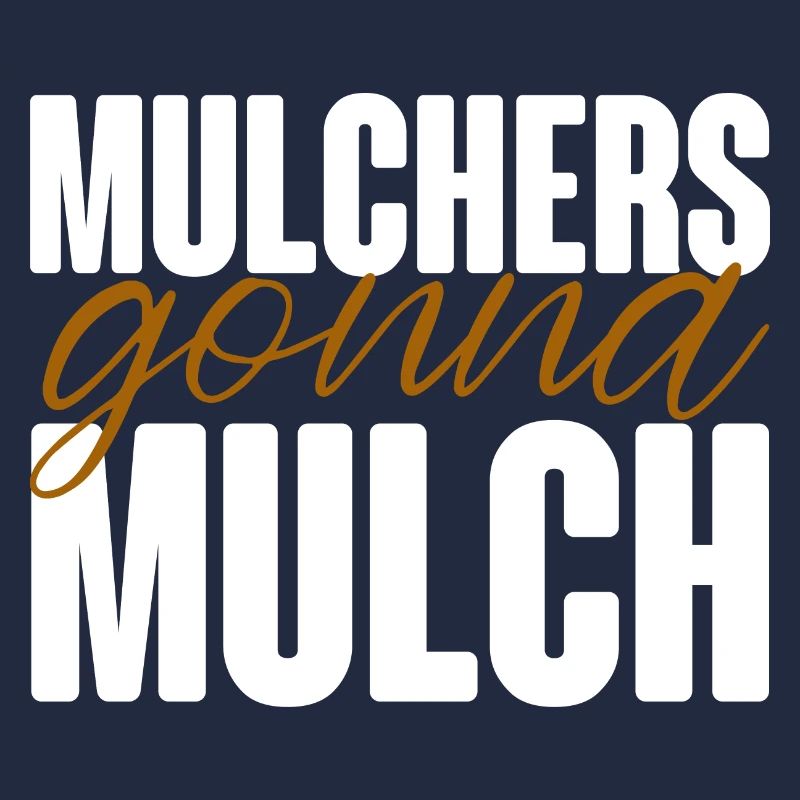 Mulchers going to Mulch