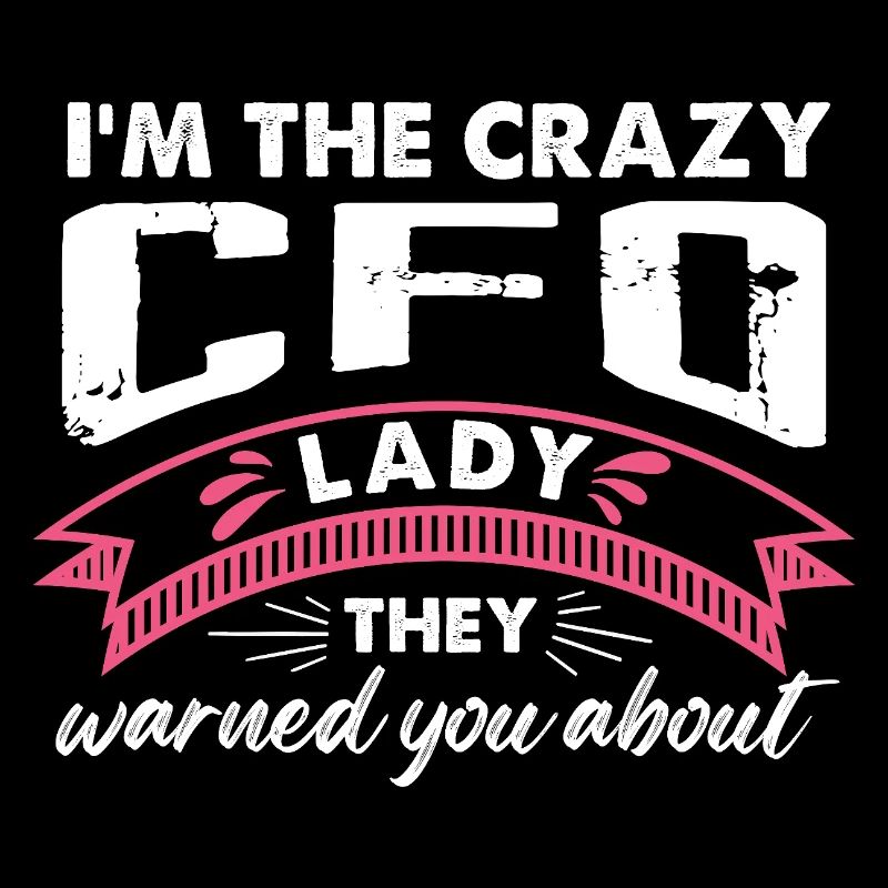 Crazy CFO Lady Bold Quote Design