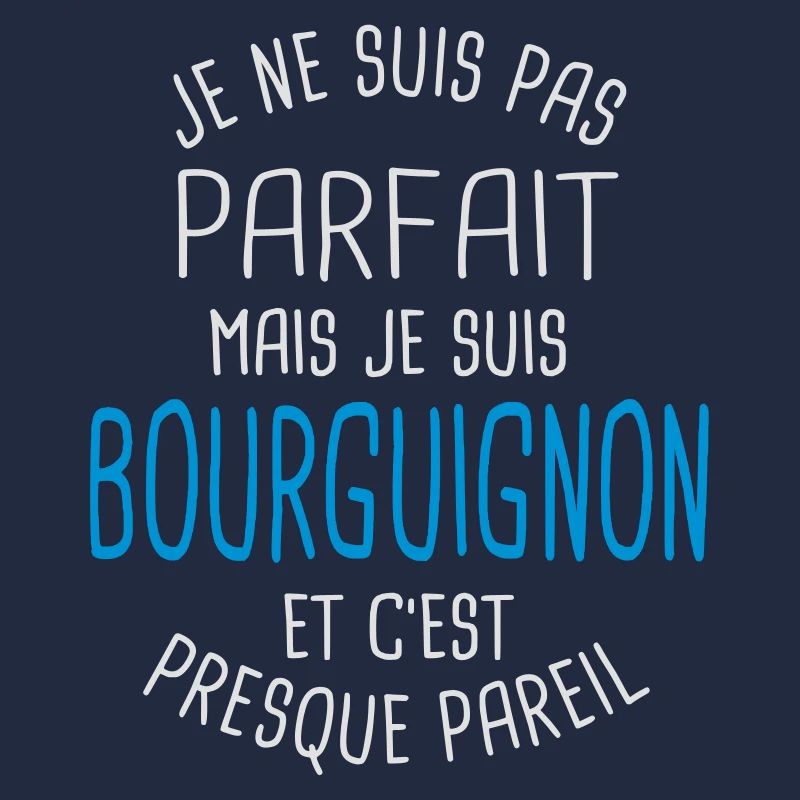 Pas parfait mais bourguignon