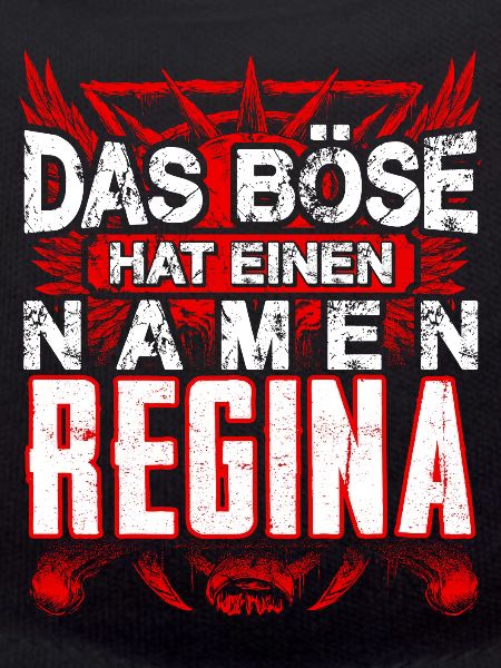 REGINA - böse
