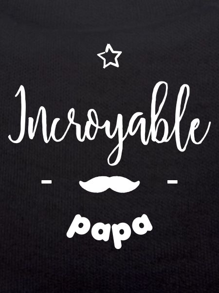 Incroyable papa