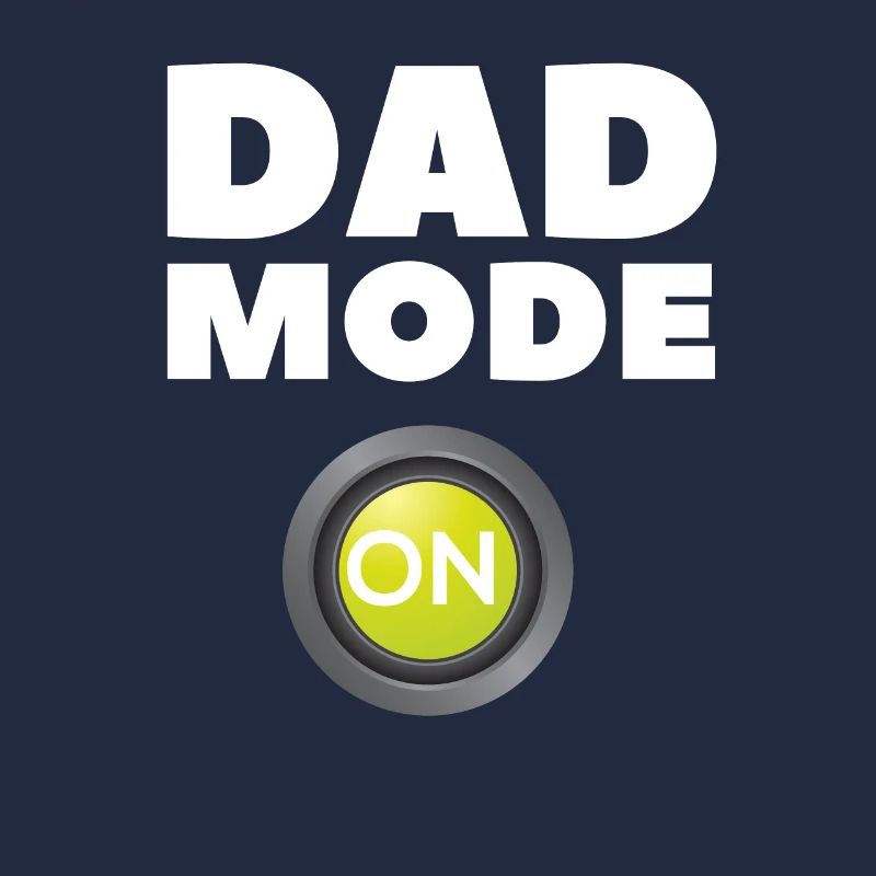 Dad-Modus ein