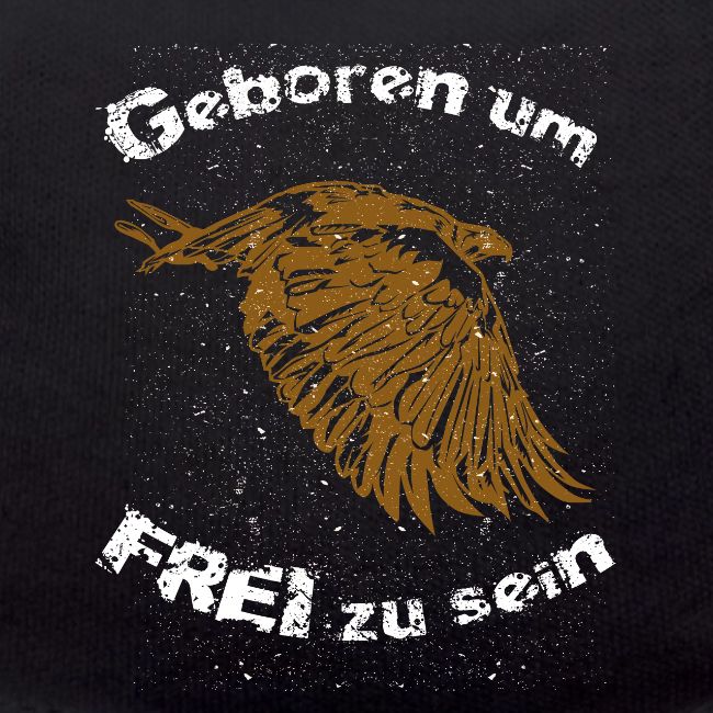 Geboren um frei zu sein