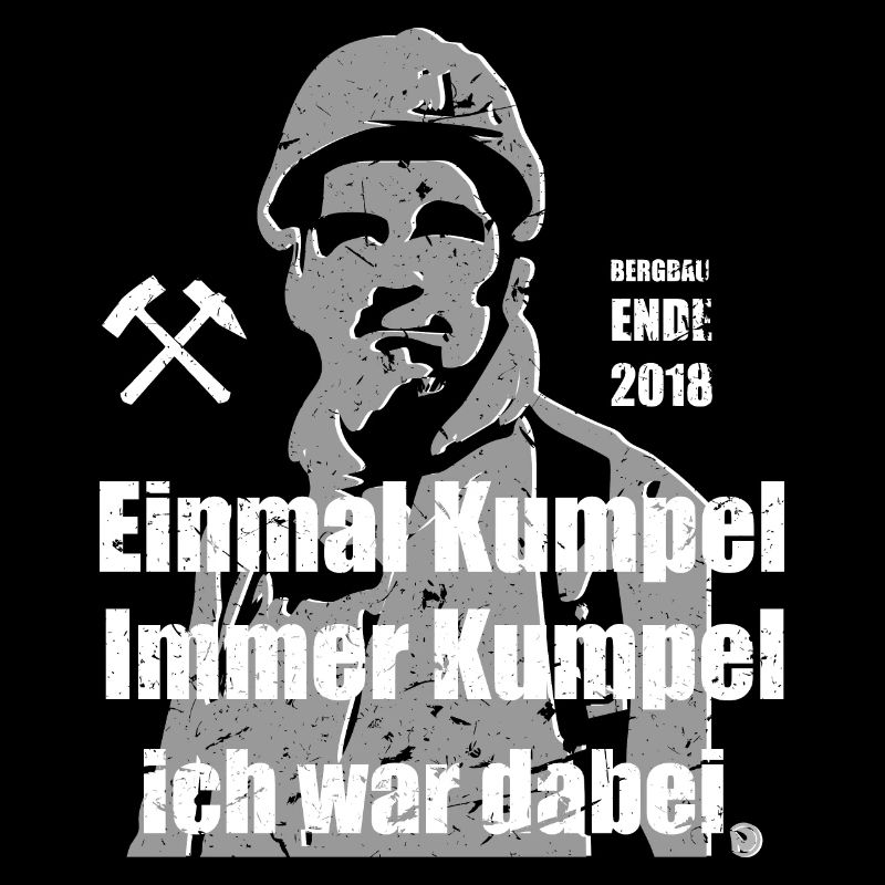 Einmal Kumpel, Immer Kumpel ich war dabei