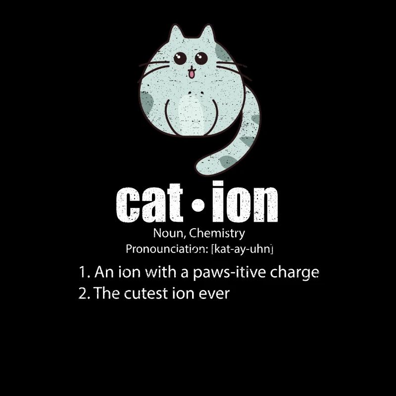 Cation Cat Science Science Chimie Nerd Geek