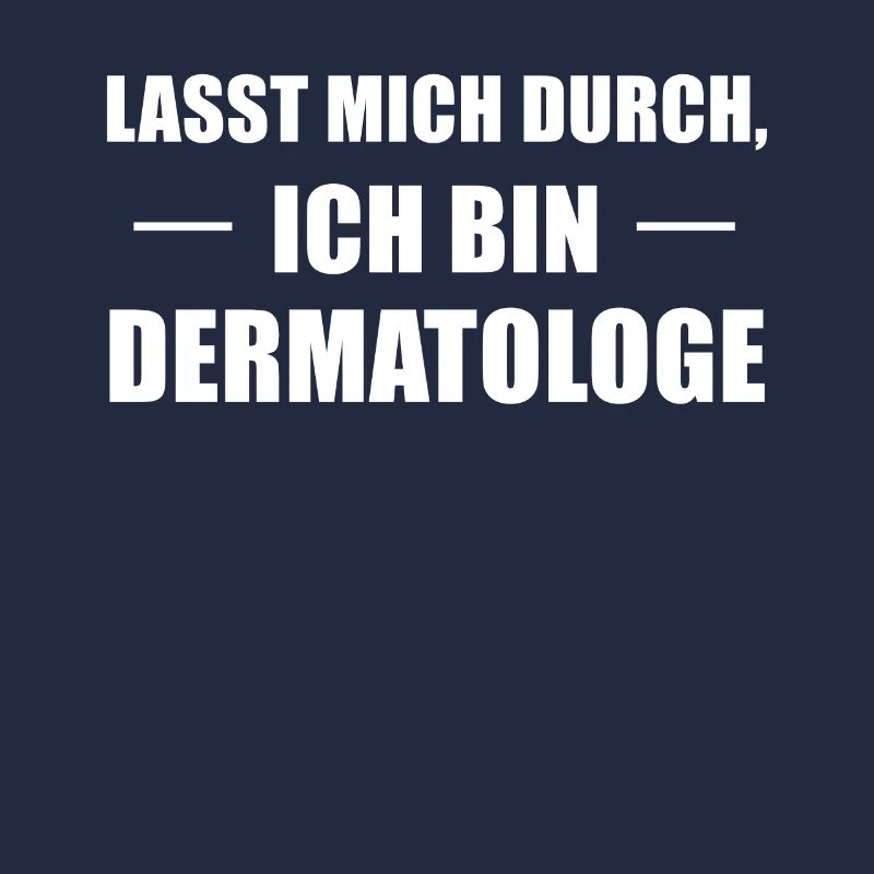 Dermatologe Hautarzt Beruf Spruch Geschenk