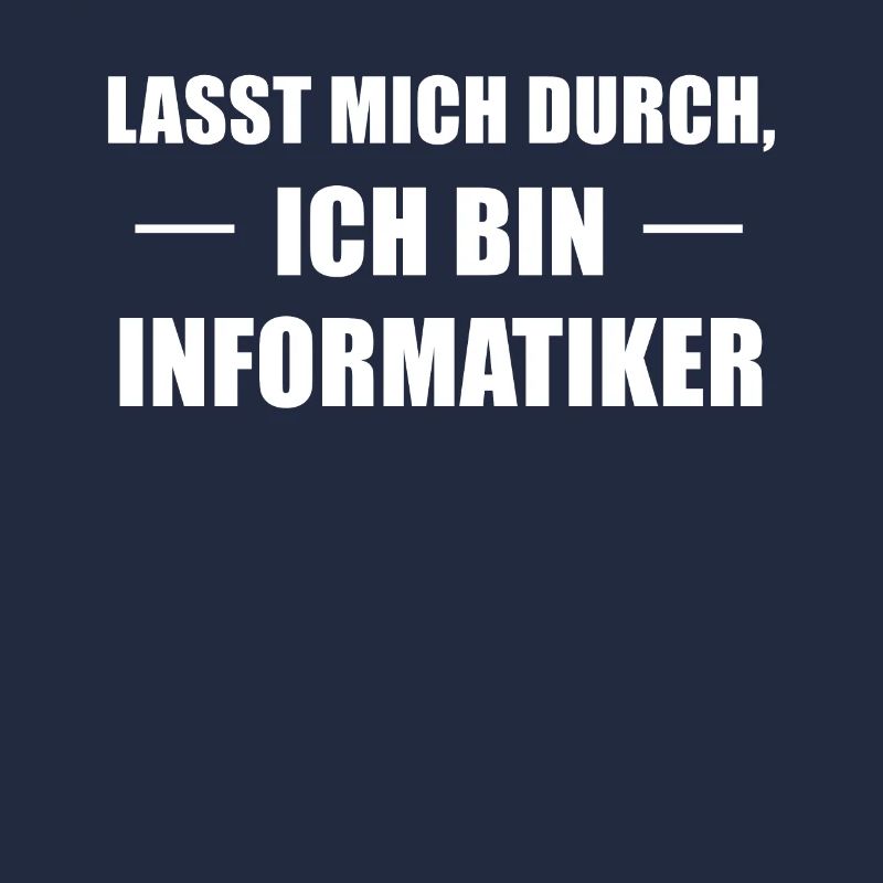 Informatiker Spruch Informatik-Student Geschenk
