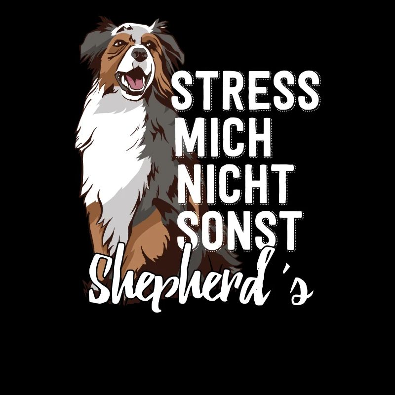 Australian Shepherd Spruch Hund Geschenk