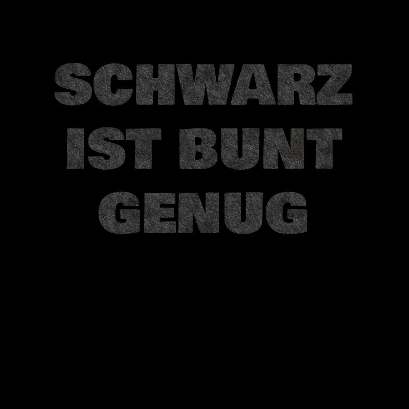 schwarz ist bunt genug