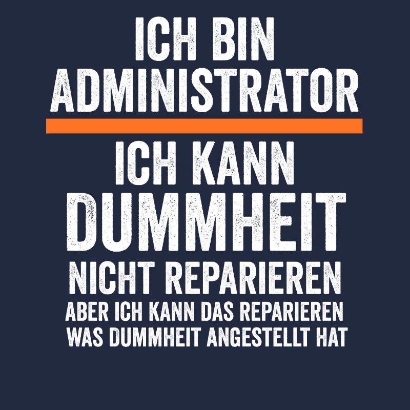 Admin Systemadministrator Lustige Sprüche