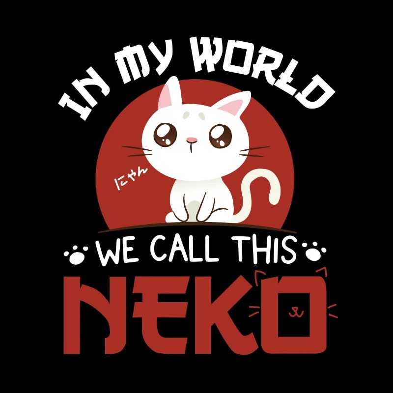 Kawaii Neko Cat Anime Saying Gift