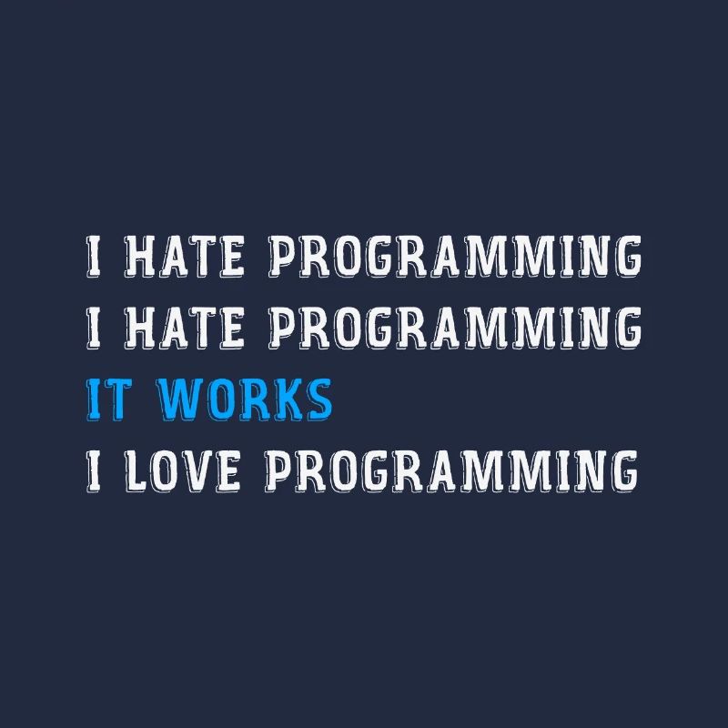 Funny gift programmers hate programming
