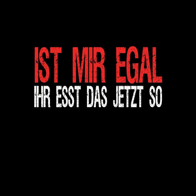 Ist mir egal