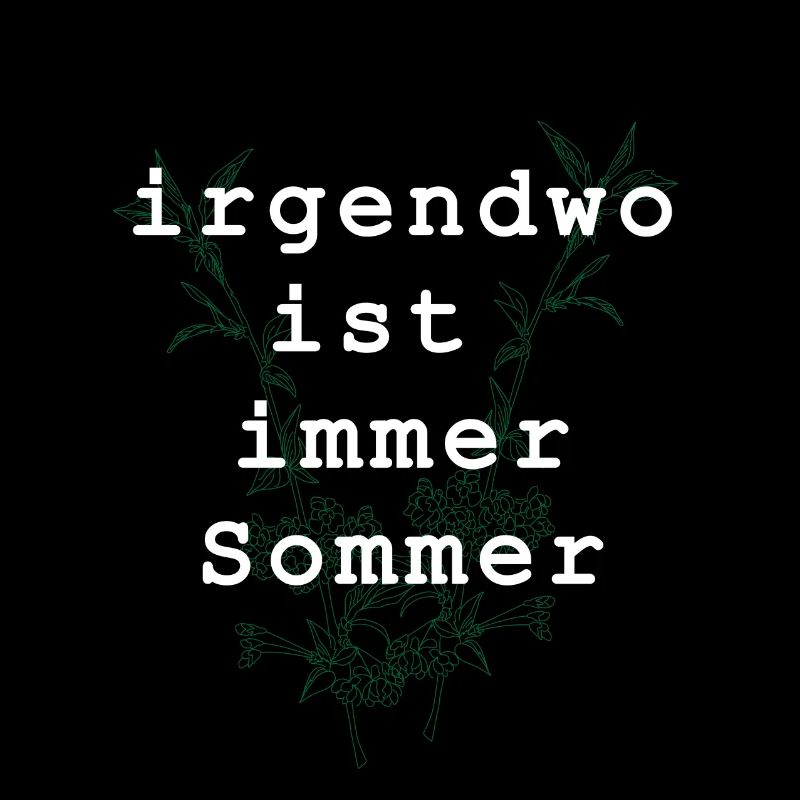 irgendwo ist immer sommer