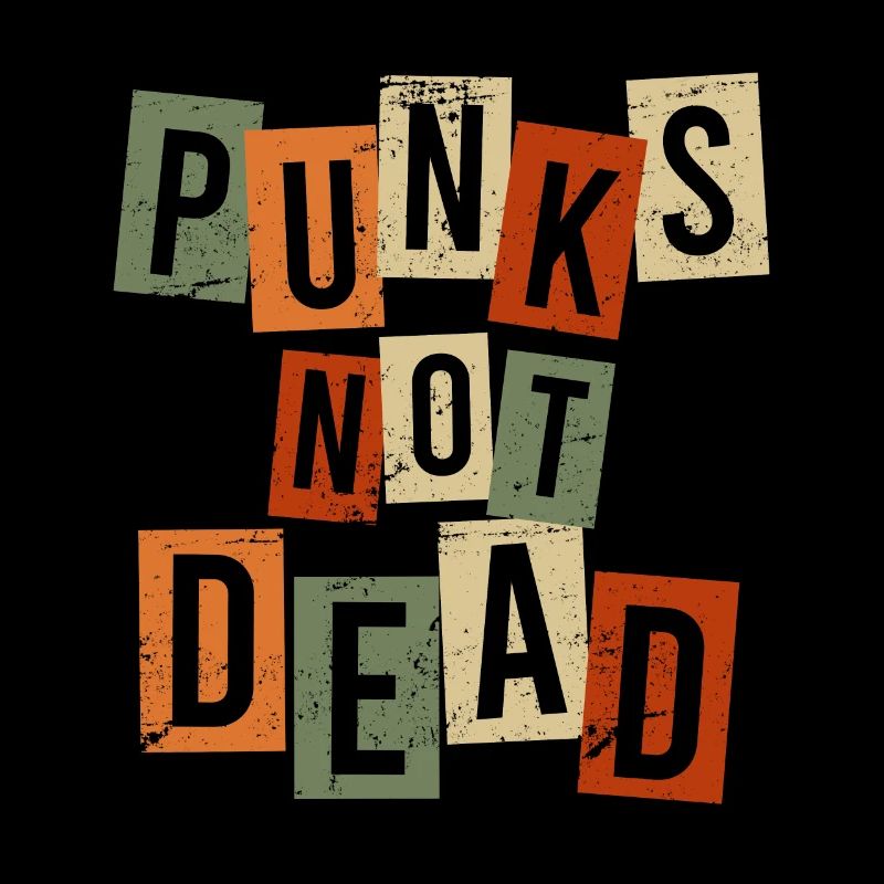 Punks not Dead Punk Rock Punker Retro Vintage