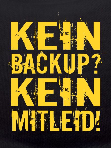 No backup? No pity!
