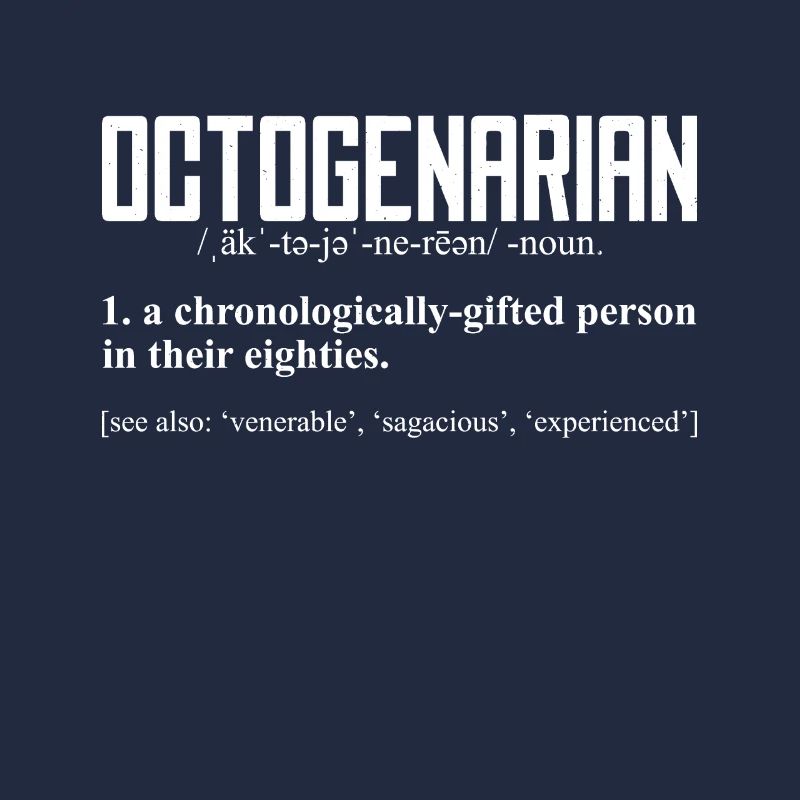 80. Geburtstag Octogenarian