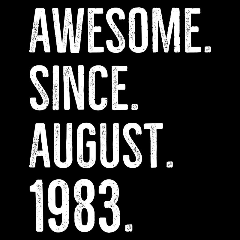 Awesome Since August 1983