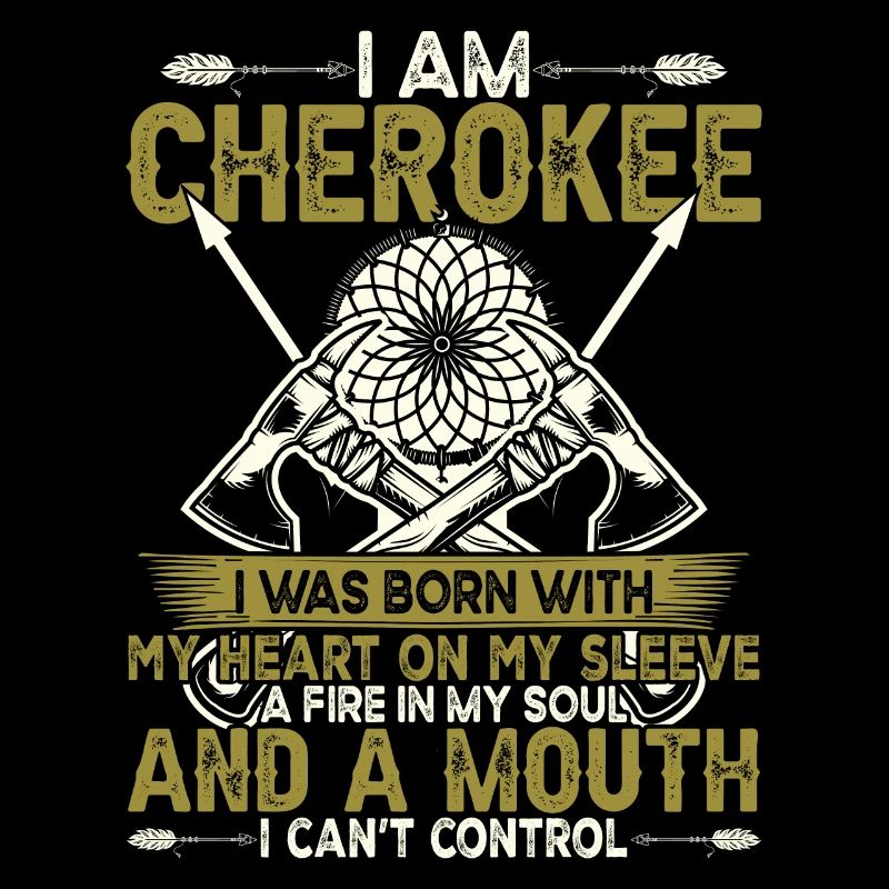 Citation amérindienne Je suis Cherokee