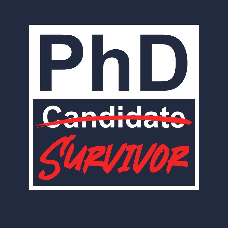 Doctoral Thesis Survives Phd Survivor Doctorate