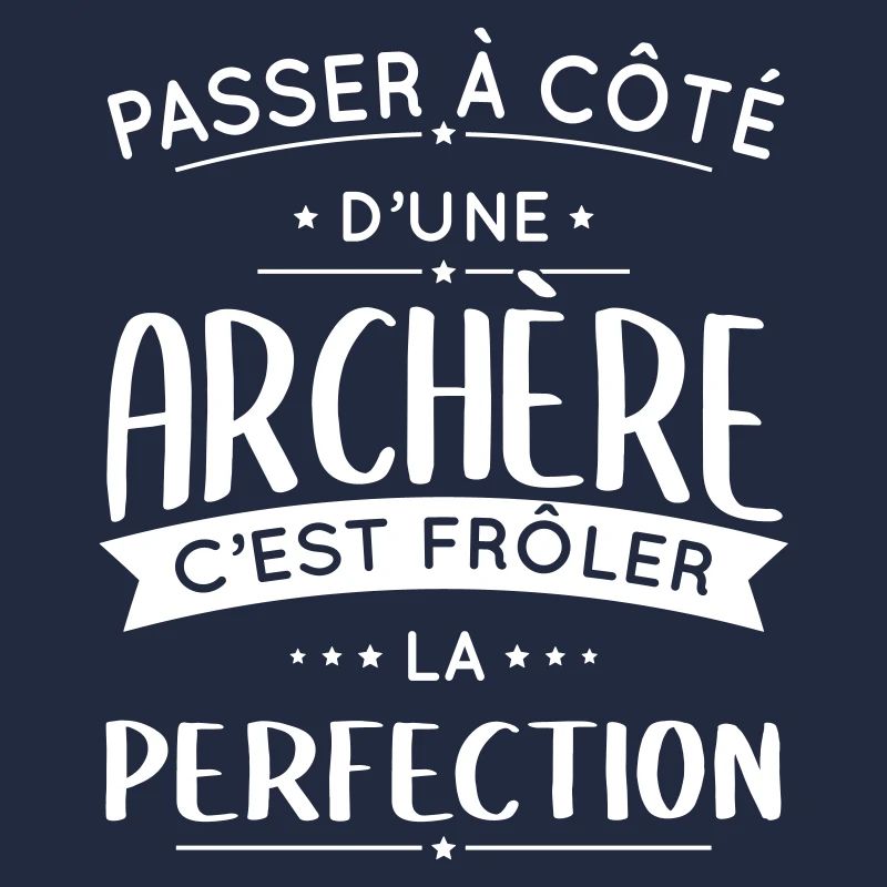 Archère - Frôler la perfection