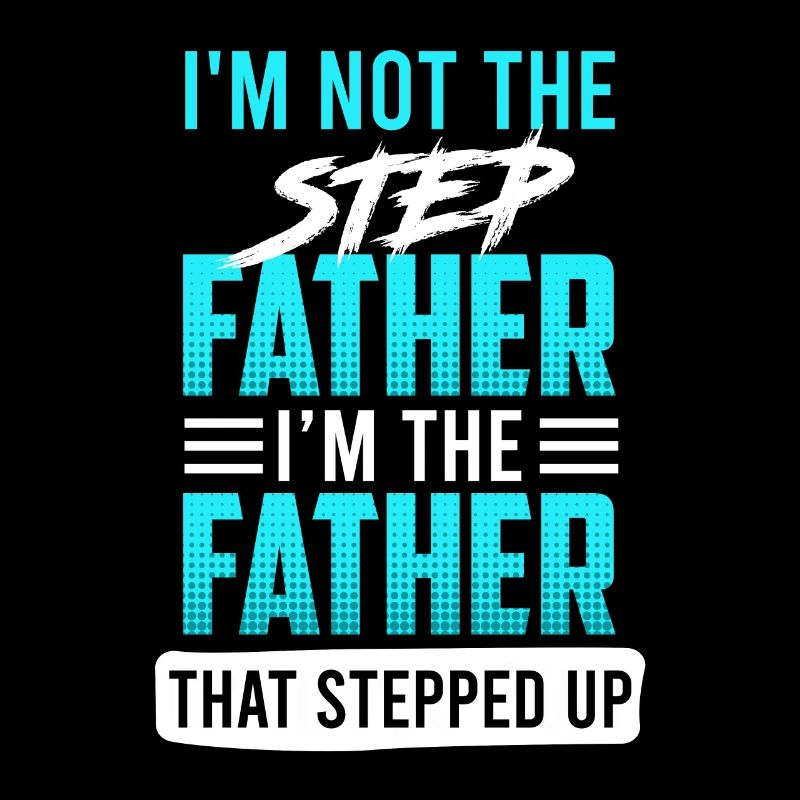 Stepfather Saying Bonus Papa Bonus Father