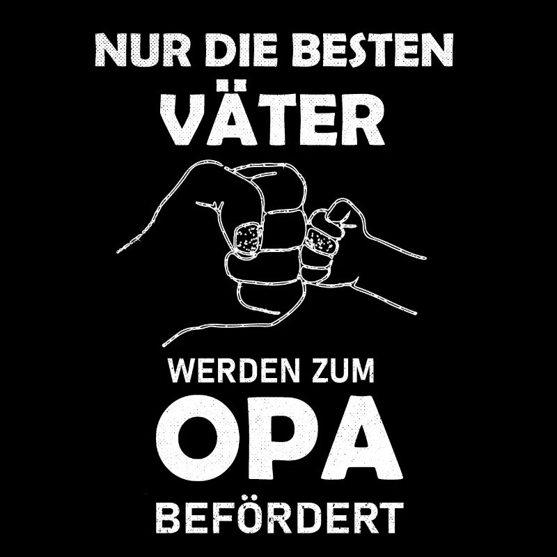 Nur die besten Väter werden zu Opa befördert