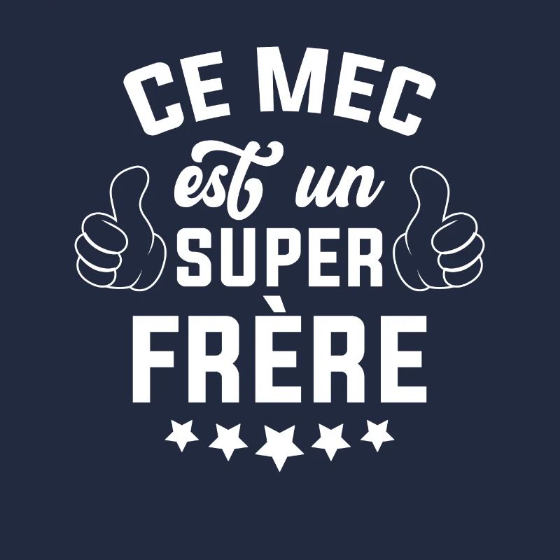 Ce mec est un super frère