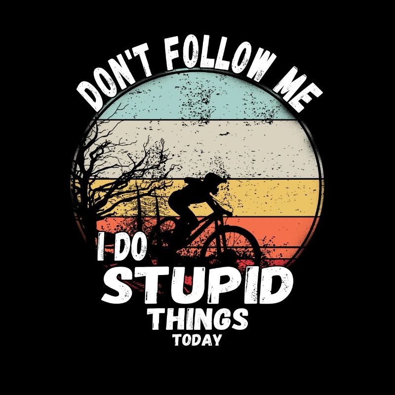 Ne me suivez pas, je fais des choses stupides en VTT