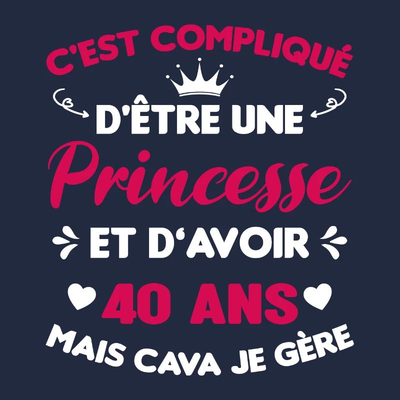 Princesse 40 Ans Idée Cadeau Anniversaire Amour