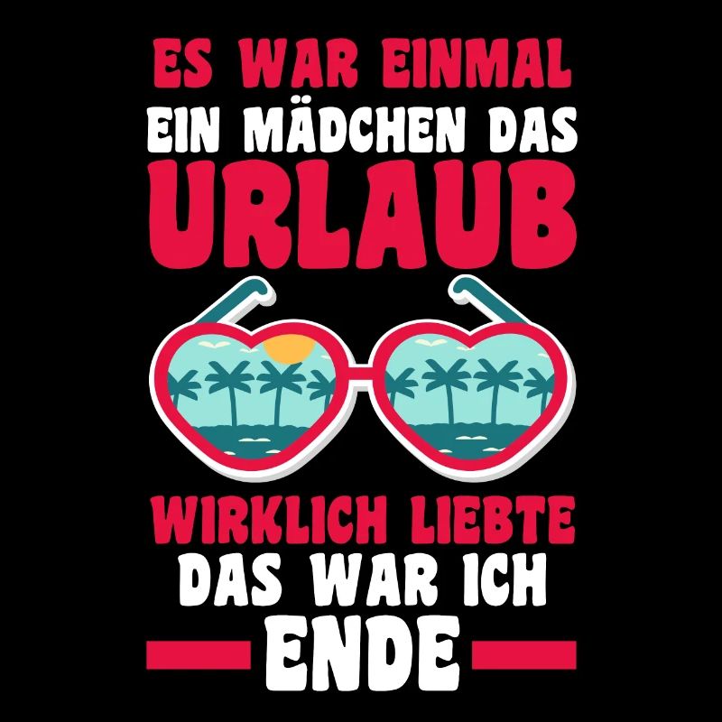 Es war einmal ein Mädchen das Urlaub wirklich lieb