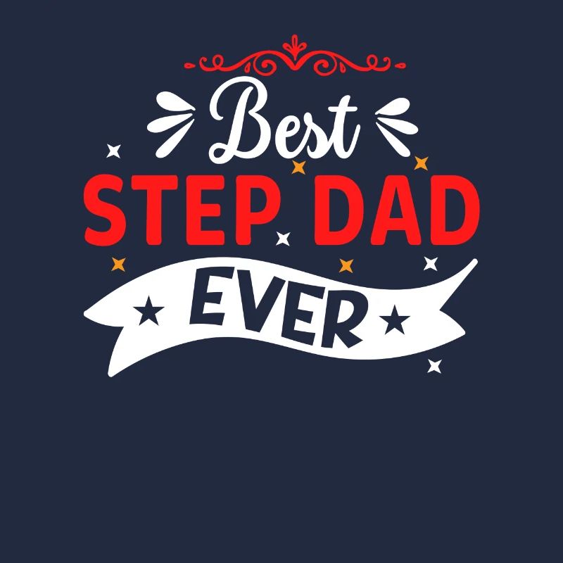 Meilleur beau-père de tous les temps Stepdad Stepdad