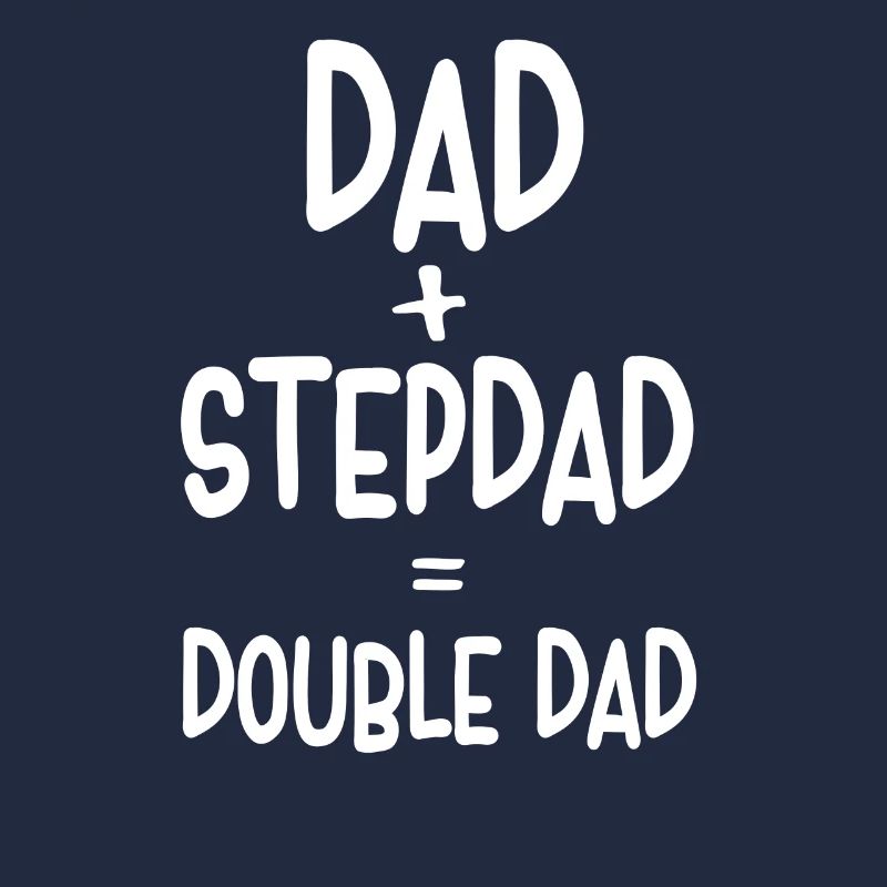 Papa Plus Stepfather Equal Double Papa Stepdad