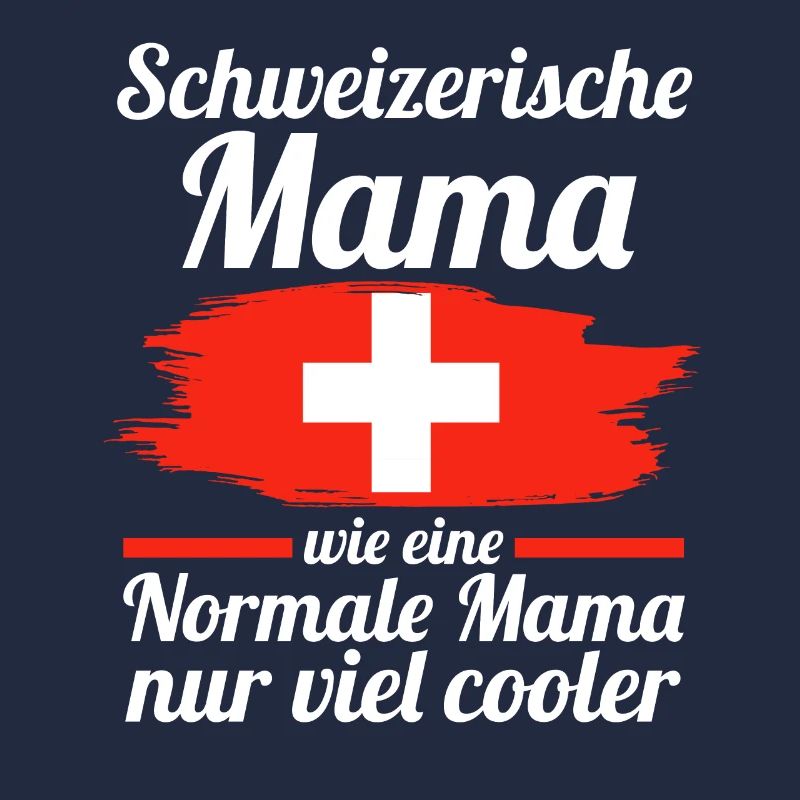 Schweizerin Schweizer Mama Schweiz Mutter