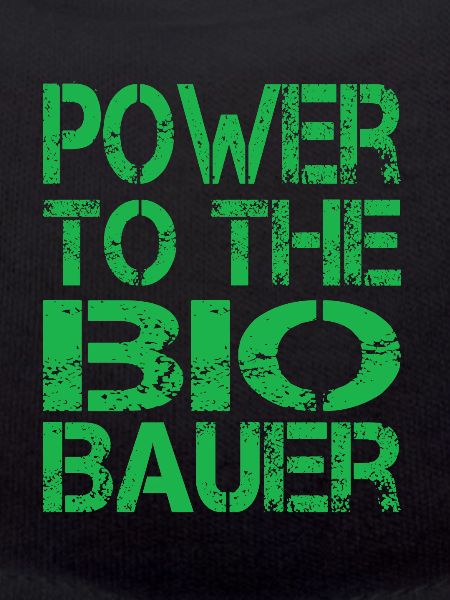 Power To The Bio Bauer
