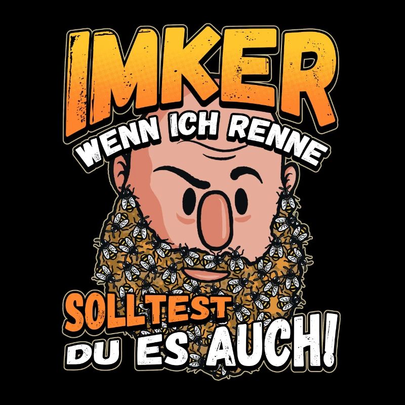 Imker - wenn ich renne solltest du es auch Lustig