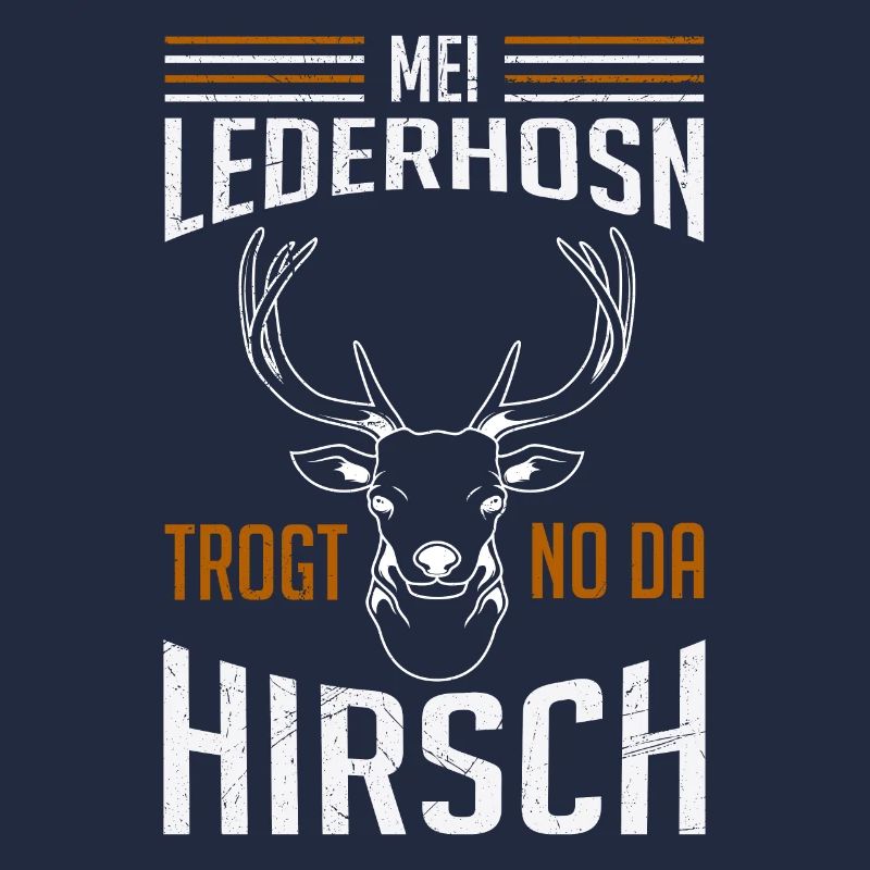 mei lederhosn trogt no da hirsch