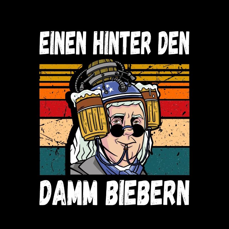 Einen Hinter den Damm Biebern Witziger Trinkspruch