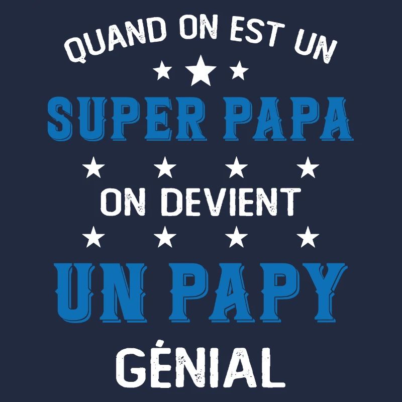 Un Super Papa On Devient Un Papy Génial