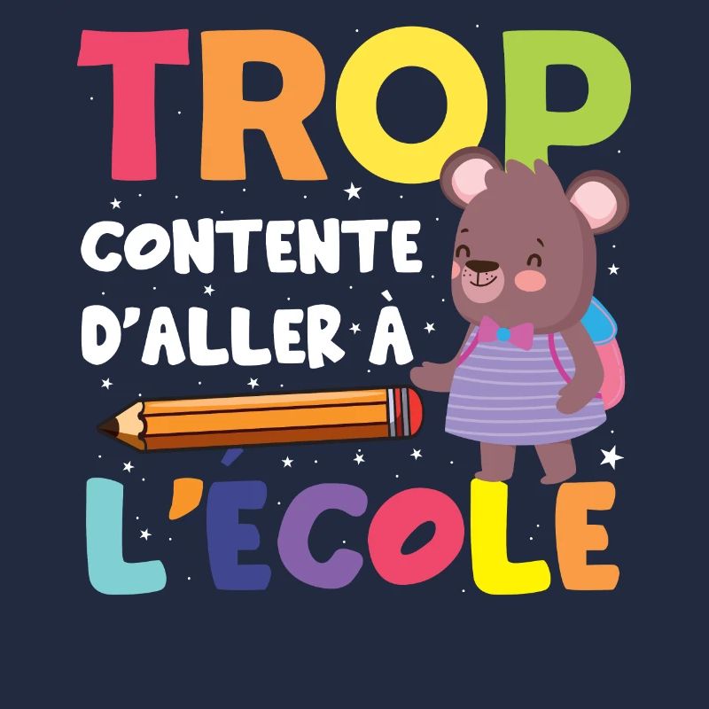 Trop Contente D Aller À L École ourson crayon cool