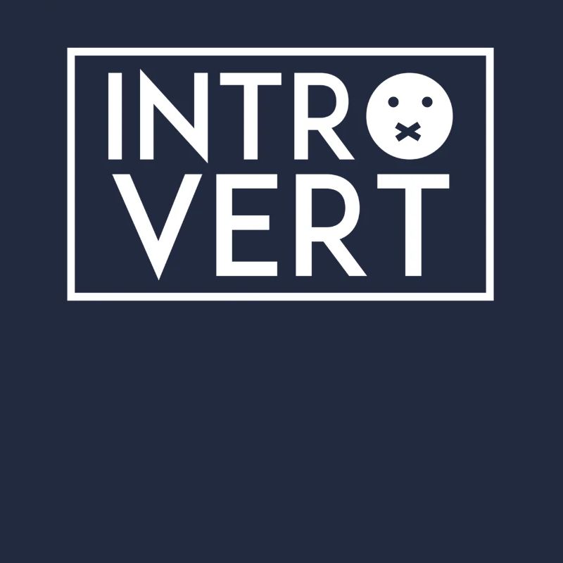 Introverts Introverted Shy Sarcasm