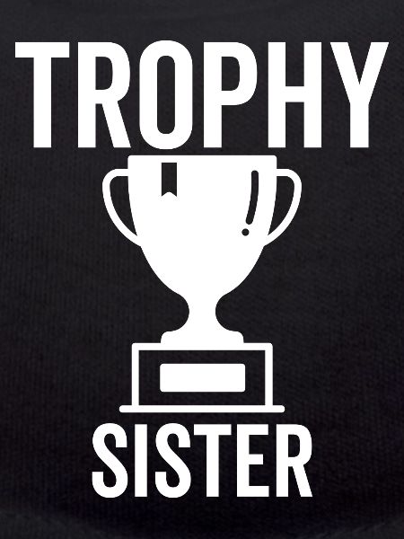 Trophy Sister