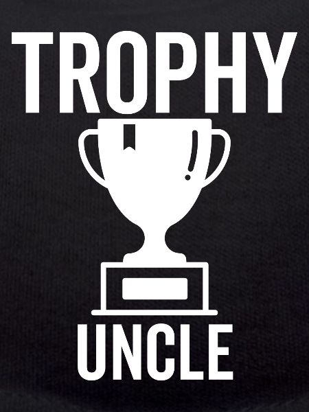 Trophy Uncle