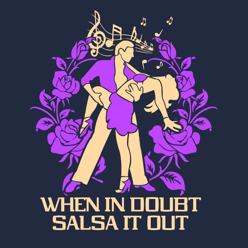 En cas de doute Salsa It Out Dancer Dance Dance
