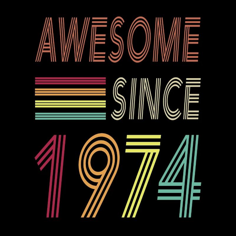 Awesome since 1974