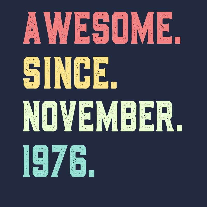 Awesome Since November 1976