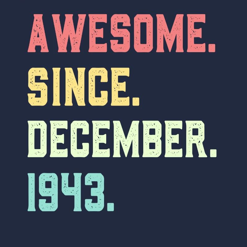Großartig seit Dezember 1943