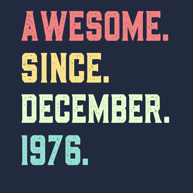 Awesome Since December 1976
