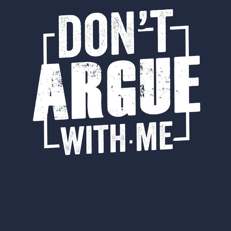 Ne discutez pas avec mon argument